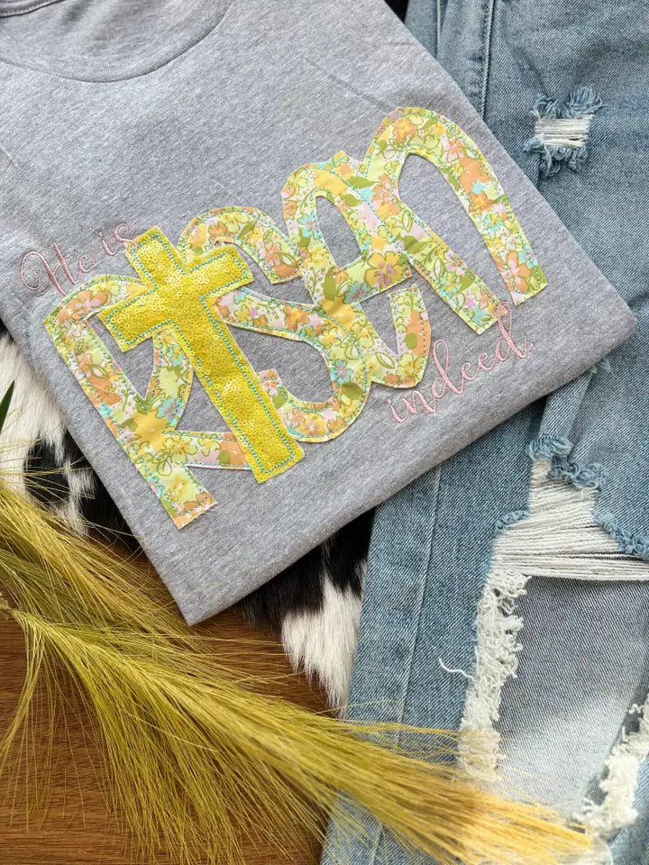 He Is Risen Indeed T-Shirt