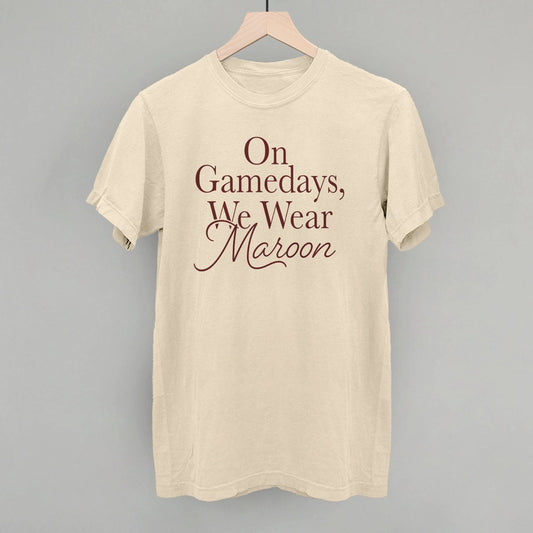 IVY - On Gamedays, We Wear Maroon Tee